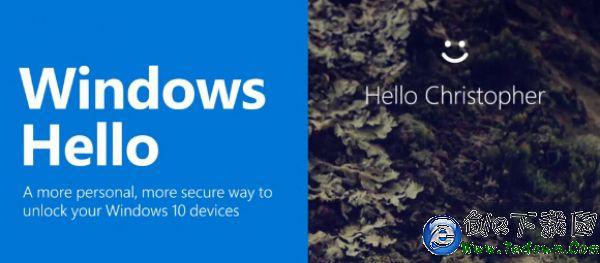 什么是Windows Hello微軟的生物識別安全系統解釋說