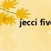 jecci five（關于jecci five的介紹）