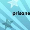prisoner（關于prisoner的介紹）