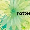 rotten（關于rotten的介紹）