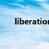 liberation（關于liberation的介紹）