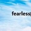 fearless的歌詞（Fearless的歌詞）