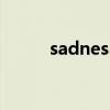 sadness（關于sadness的介紹）
