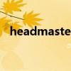 headmaster（關于headmaster的介紹）