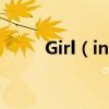 Girl（in your dreams完整歌詞）
