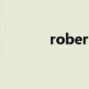 robert（關于robert的介紹）