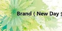Brand(New Day 全部歌詞)