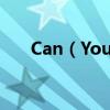 Can（You Feel My Word歌詞介紹）