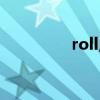 roll點啥意思（roll點掛）