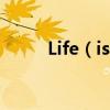 Life（is like a dream歌詞全文）