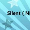Silent（Night Holy Night歌詞介紹）