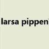 larsa pippen高清手機壁紙（larsa pippen）
