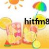 hitfm885電臺（hitfm微電臺）