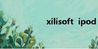 xilisoft ipod rip