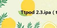 Ttpod 2.3.ipa(ttpod)