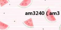 am3240(am3 240)
