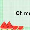 Oh mom uh nit（oh mom）