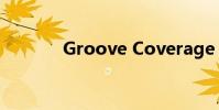 Groove Coverage 百度網盤