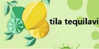 tila tequilavivid