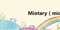 Miotary(miota)