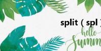 split(spl)
