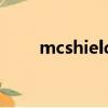 mcshield是什么東西（mcshield）
