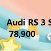 Audi RS 3 Sportback在澳大利亞發售澳元$ 78,900 