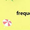 frequent怎么讀（frequent）