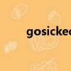gosicked（關于gosicked的簡介）