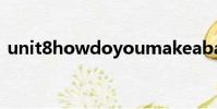 unit8howdoyoumakeabanana?教學設計