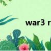 war3 replays（war3 replay）
