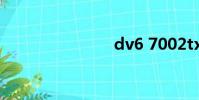 dv6 7002tx