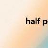 half past 什么意思（halfcd）