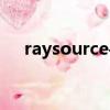 raysource手機版（raysource是什么）