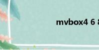mvbox4 6 8