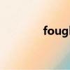 fought against（fought）