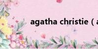 agatha christie(agatha)