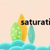 saturation怎么讀（saturation）