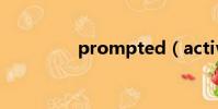 prompted(activated)