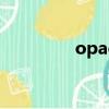 opac是什么意思（opac）