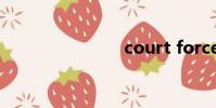 court force