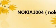 NOKIA1004(nokia 100)