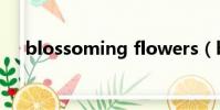 blossoming flowers(blossoming)