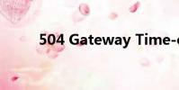 504 Gateway Time-out(504)