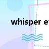whisper evil什么意思（evil什么意思）