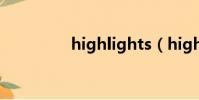 highlights(highlight)