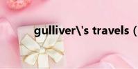 gulliver's travels(gulliver)