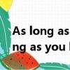 As long as you love me什么意思?（as long as you love me什么意思）