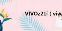 VIVOz21i(vivoz21)