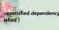 unsatisfied dependency through(unsatisfied)